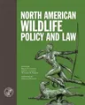 North American Wildlife Policy and Law