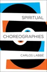 Spiritual Choreographies