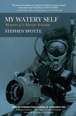 My Watery Self: Memoirs of a Marine Scientist