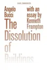 The Dissolution of Buildings