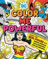 DC Super Heroes: Color Me Powerful!