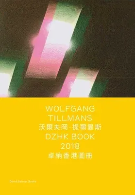 Wolfgang Tillmans: Dzhk Book 2018