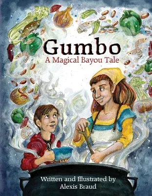 Gumbo: A Magical Bayou Tale