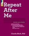 Repeat After Me: A Workbook for Adult Children Overcoming Dysfunctional Family Systems