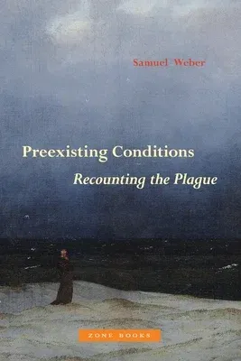 Preexisting Conditions: Recounting the Plague