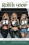 Robyn Hood, Volume 3: Attitude Adjustment