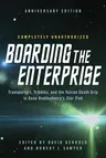 Boarding the Enterprise: Transporters, Tribbles, and the Vulcan Death Grip in Gene Roddenberry's Star Trek (Anniversary)