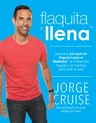 Flaquita Y Llena: Descubre Por Que Ser Vegana Hasta El Mediodia Te Mantendra Flaquita Y Sin Hambre Para Toda La Vida