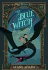 The Blue Witch: The Witches of Orkney, Book One