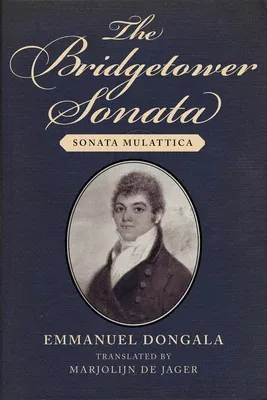 The Bridgetower Sonata: Sonata Mulattica