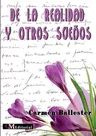 de la Realidad Y Otros Sueños