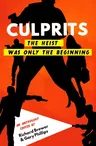 Culprits: The Heist Was Just the Beginning