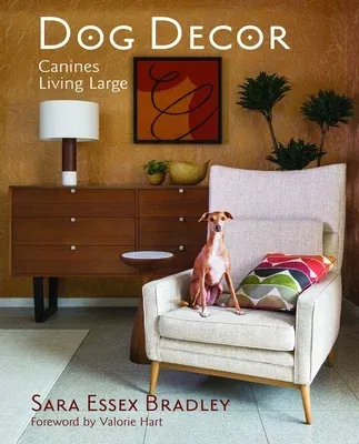 Dog Decor: Canines Living Large