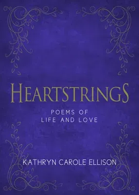 Heartstrings: Poems of Life and Love