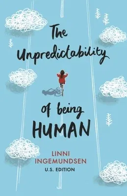 The Unpredictability of Being Human (New Edition, Us)