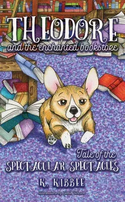 Tale of the Spectacular Spectacles, 1: Corgi Adventures