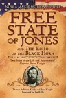 The Free State of Jones and the Echo of the Black Horn: Two Sides of the Life and Activities of Captain Newt Knight