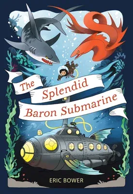 The Splendid Baron Submarine, 2