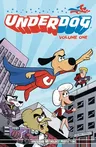 Underdog Have No Fear Volume 1 Tpb