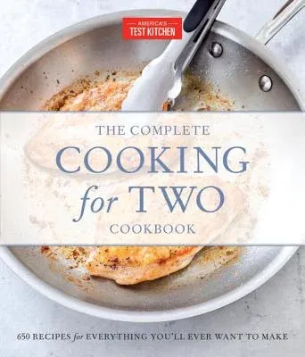 The Complete Cooking for Two Cookbook, Gift Edition: 650 Recipes for Everything You'll Ever Want to Make