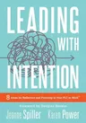 Leading with Intention: Eight Areas for Reflection and Planning in Your Plc at Work(r) (40+ Educational Leadership Practices You Can Use in Yo