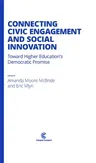 Connecting Civic Engagement and Social Innovation: Toward Higher Education's Democratic Promise