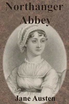 Northanger Abbey (Unabridged)