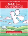 Kindergarten Math with Confidence Student Workbook