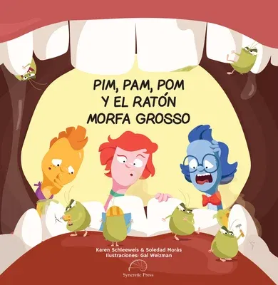 Pim, Pam, POM Y El Ratón Morfa Grosso