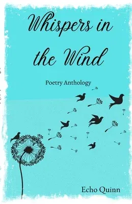 Whispers In The Wind by Echo Quinn