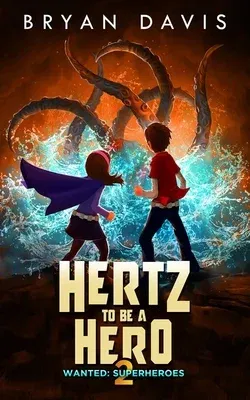 Hertz to Be a Hero- Volume Two (Second Edition,)