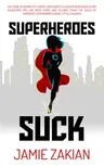 Superheroes Suck (None)