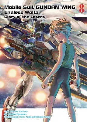 Mobile Suit Gundam Wing 8: Glory of the Losers