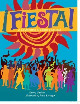 Fiesta!: A Celebration of Latino Festivals