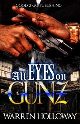 All Eyes on Gunz