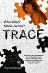 Trace: Who Killed Maria James?