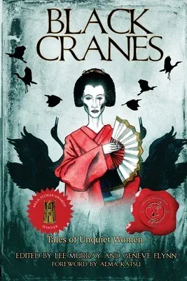 Black Cranes: Tales of Unquiet Women