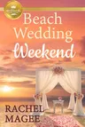 Beach Wedding Weekend