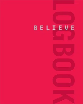 Believe Logbook (Red Edition)