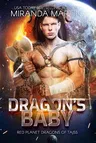 Dragon's Baby Large Print: Red Planet Dragons of Tajss