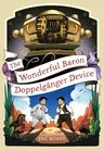 The Wonderful Baron Doppelganger Device, 3