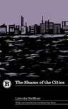 The Shame of the Cities