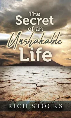 The Secret of an Unshakable Life