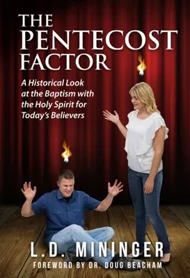 The Pentecost Factor - Paperback: A Historical Look at the Baptism with the Holy Spirit for Today's Believers