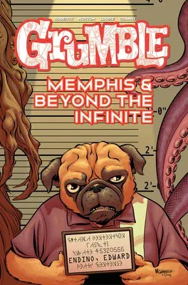 Grumble: Memphis and Beyond the Infinite: Volume 3