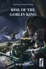 Tales of Pannithor: Rise of the Goblin King