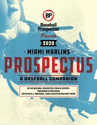 Miami Marlins 2020: A Baseball Companion