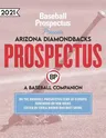 Arizona Diamondbacks 2021: A Baseball Companion