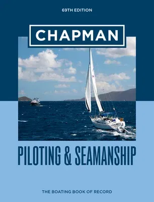 Chapman Piloting & Seamanship 69th Edition