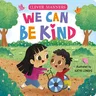 We Can Be Kind